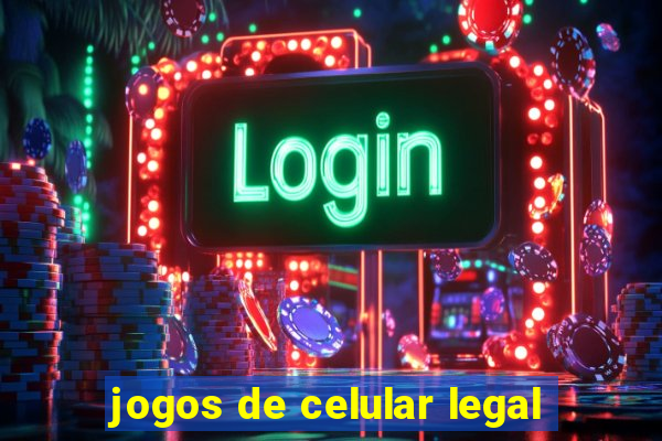 jogos de celular legal